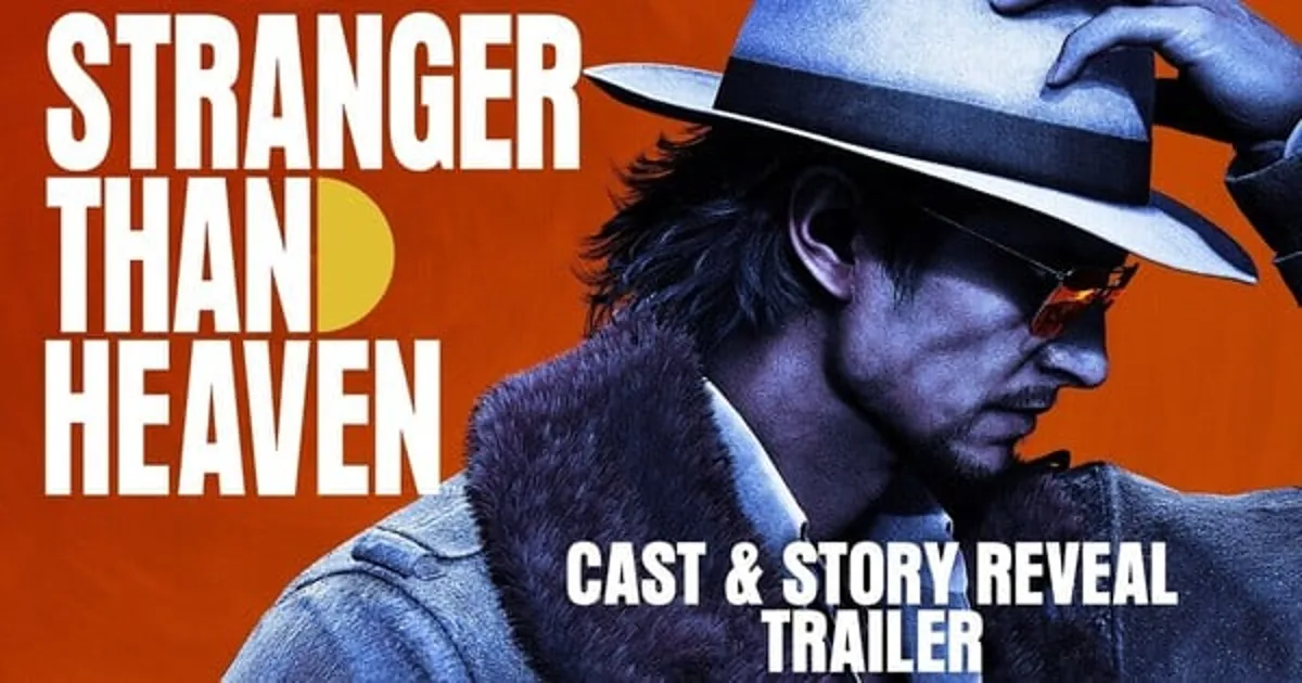 Stranger Than Heaven revela su elenco, historia y fecha de lanzamiento para invierno