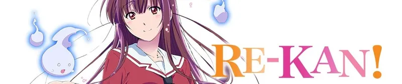 Re-Kan! ya está disponible en Crunchyroll y Hulu con doblaje al inglés