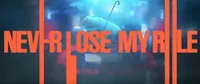 Never Lose, My Rule