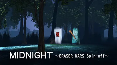Midnight: Eraser Wars Spin-off